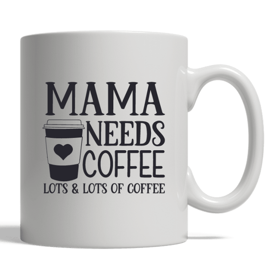 Becher/Tasse Mama braucht Kaffee